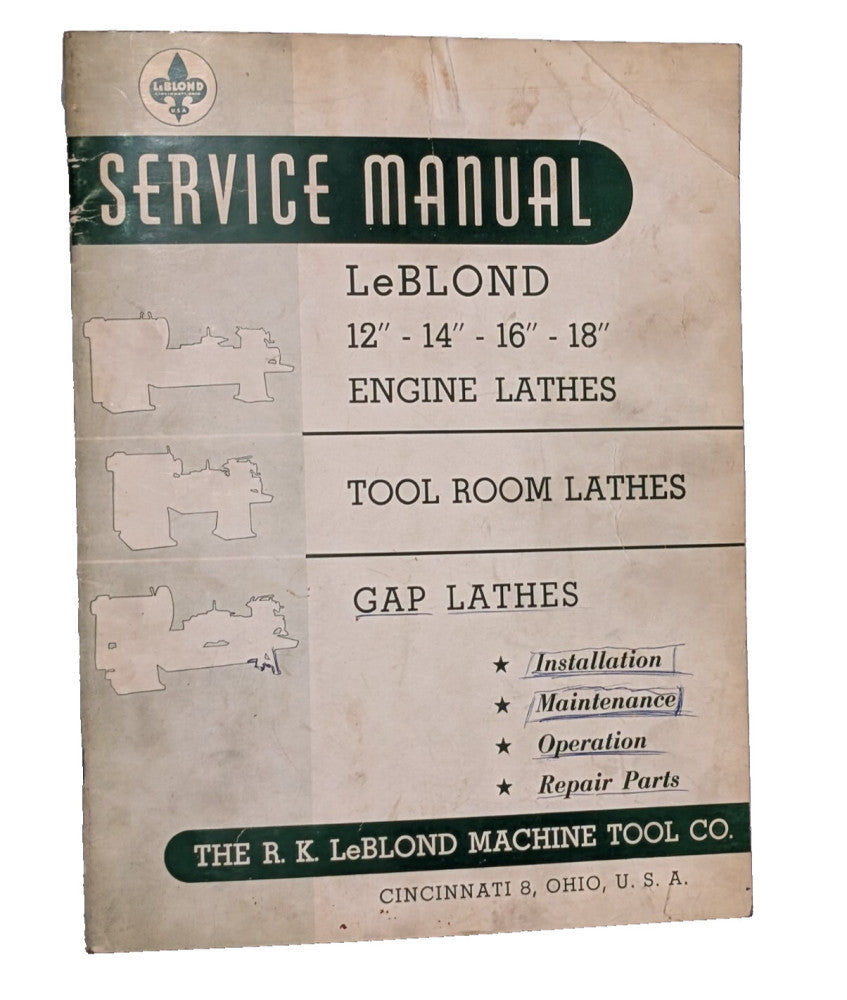 Le Blond Service Manual for 12", 14", 16", 18" Engine, Tool Room, Gap Lathes