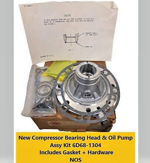 New Compressor Bearing Head & Oil Pump Assy Kit 6D68-1304 Gasket + Hardware NOS