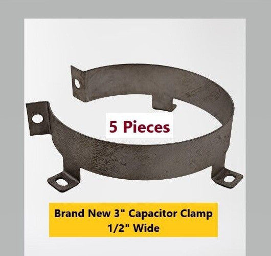 5 Pack Brand New Vertical Mount Capacitor Clamp for 3" to 3-1/8" Capacitors