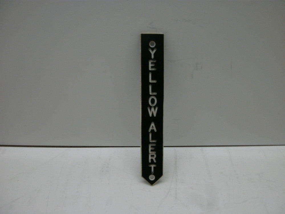 LEGEND PLATE (YELLOW ALERT) PLASTIC BLACK W/WHITE LETTERING 3-1/8"L X 1/2"W NNB