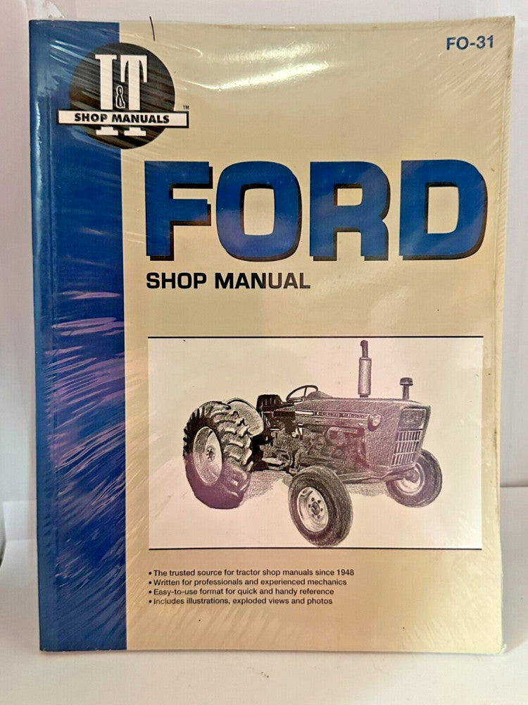 I&T Ford Shop Manual FO-31 New Sealed 2100 2110 3000 4100 4110 4140 4200