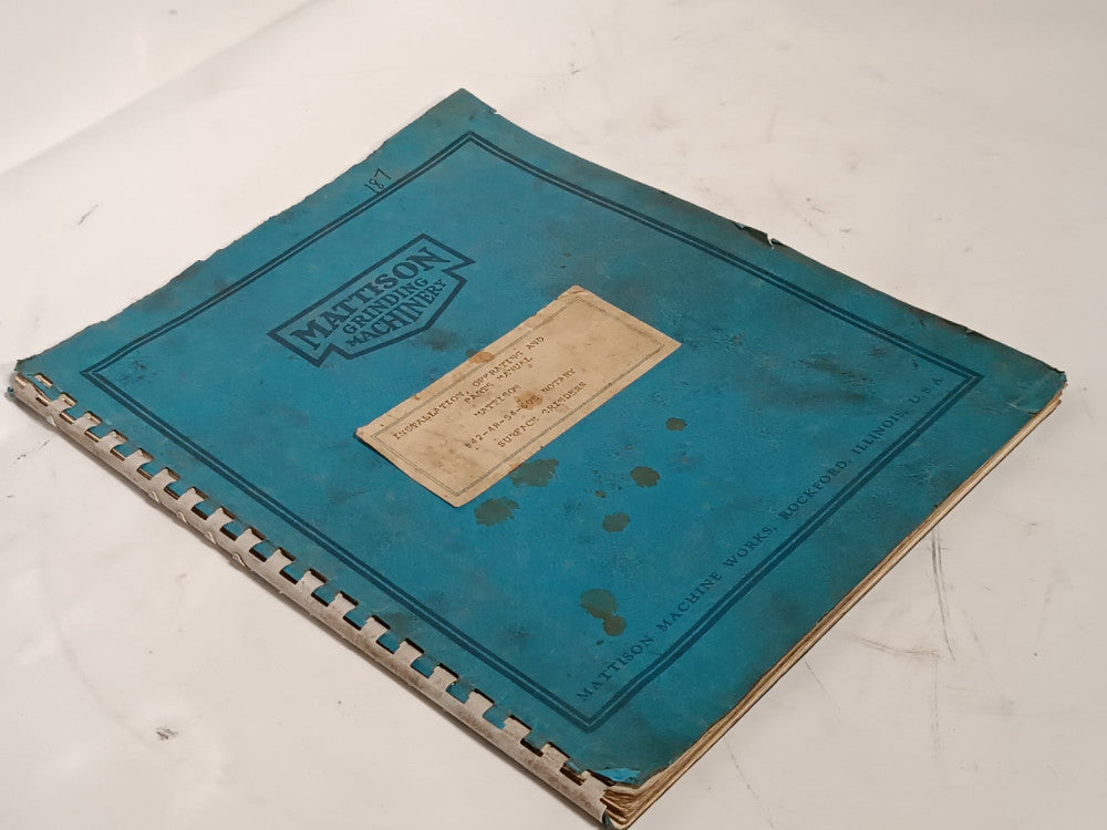 Mattison 42-48-54-60E Grinding Machine Operating Instruction, Repair Part Manual