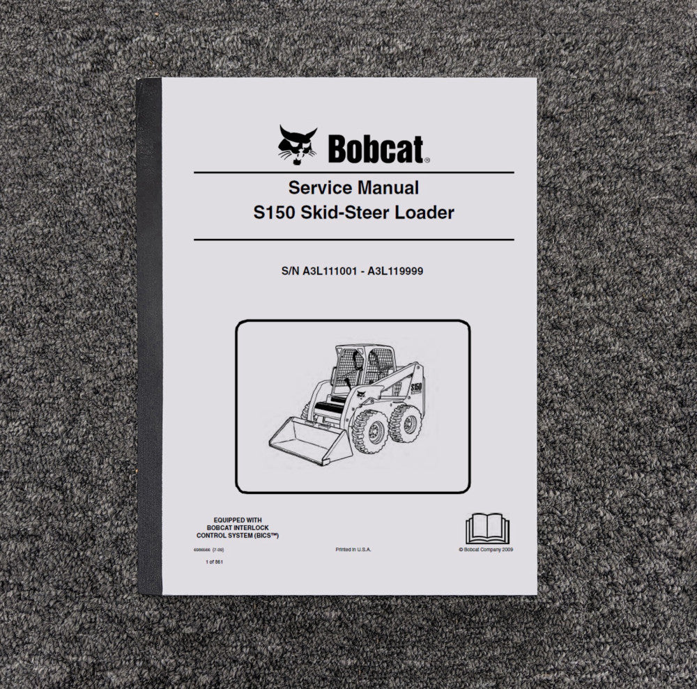 Bobcat S150 Skid Steer Loader Shop Service Repair Manual S/N A3L111001-A3L119999