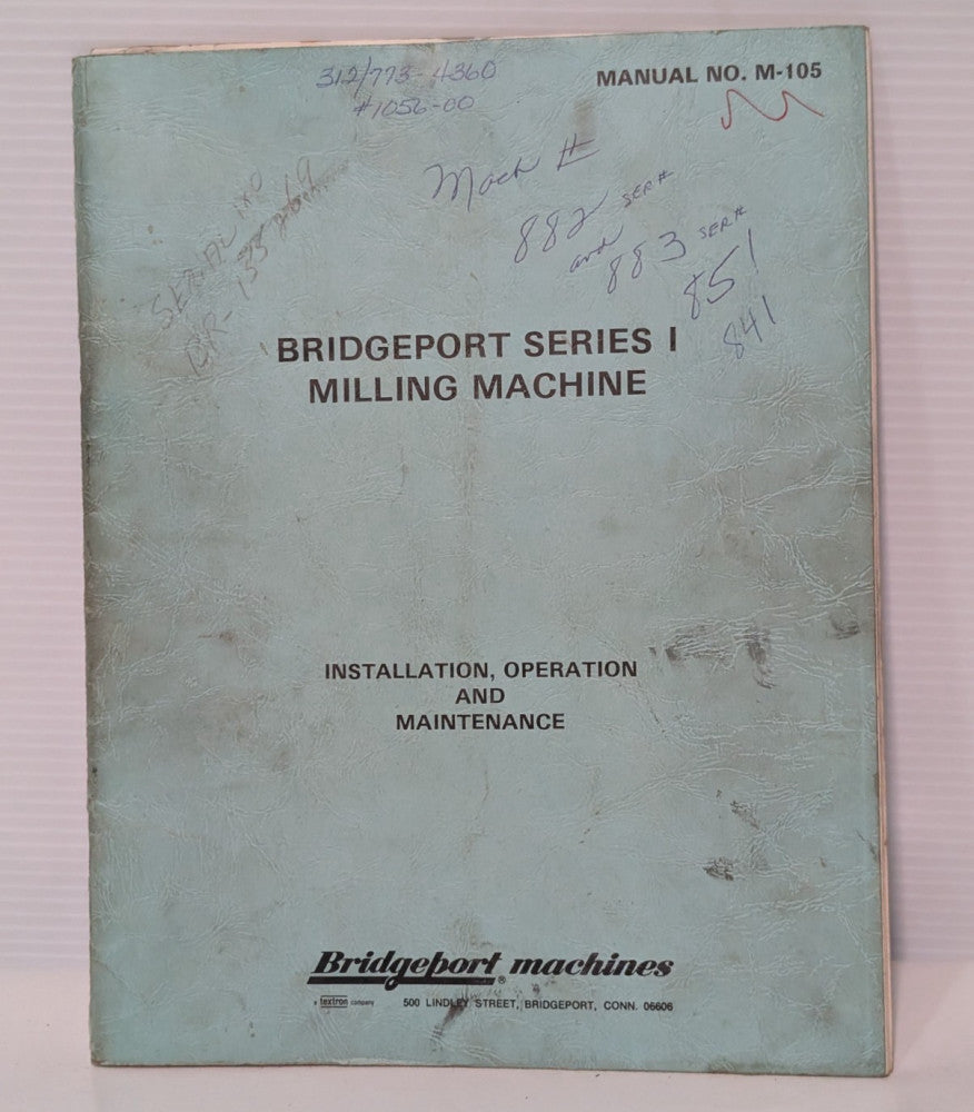Bridgeport M-105 Ser. 1 Milling Machine Install, Operation & Maintenance Manual