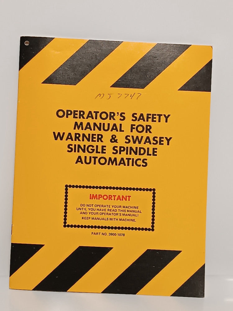 Warner & Swasey Single Spindle Automatics Operators Safety Manual 3900-1078