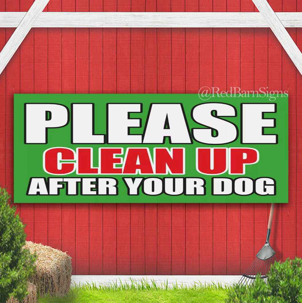 PLEASE CLEAN UP AFTER YOUR DOG Indoor Outdoor Banner Sign with grommets