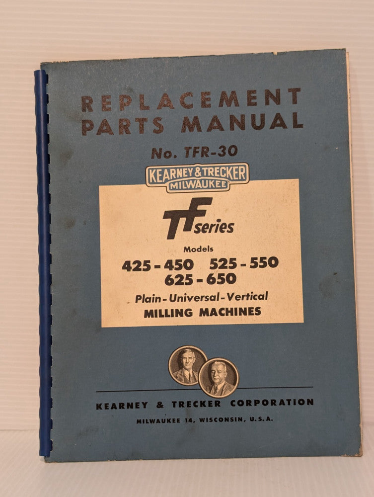Kearney & Trecker TFR-30 Replacement Parts Manual for TF Series Milling Machines