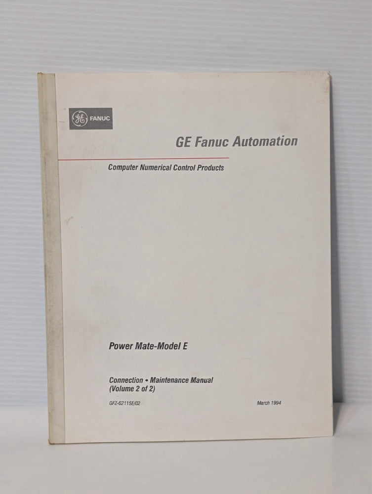 GE Fanuc Automation Power Mate-Model E Connection and Maintenance Manual Vol. 2