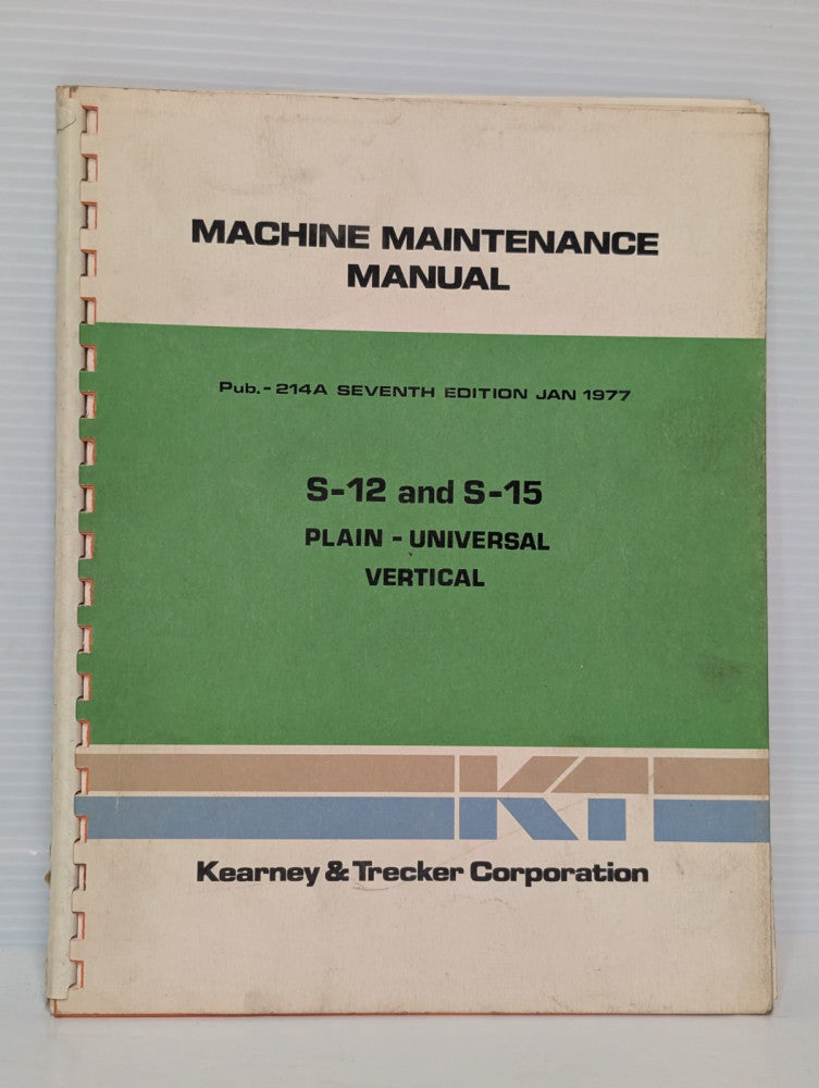 Kearney & Trecker S-12/ S-15 Milling Machine Maintenance Manual, Diagram, Safety