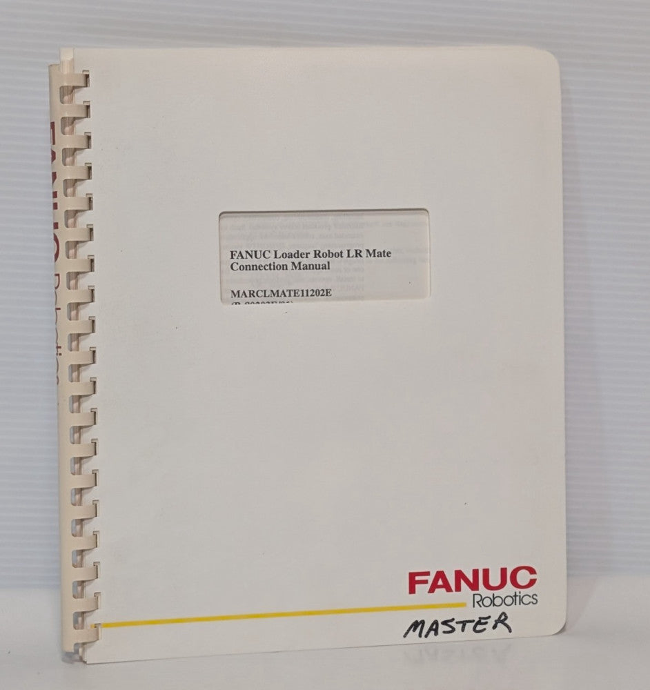 Fanuc MARCLMATE11202E (B-80203E/01) Loader Robot LR Mate Connection Manual