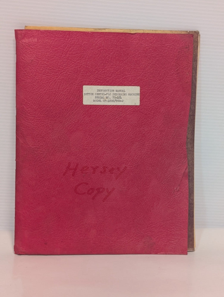 Sutton CF-1800/900-2 Centri-Flo Deburring Machine Instruction Operation Manual