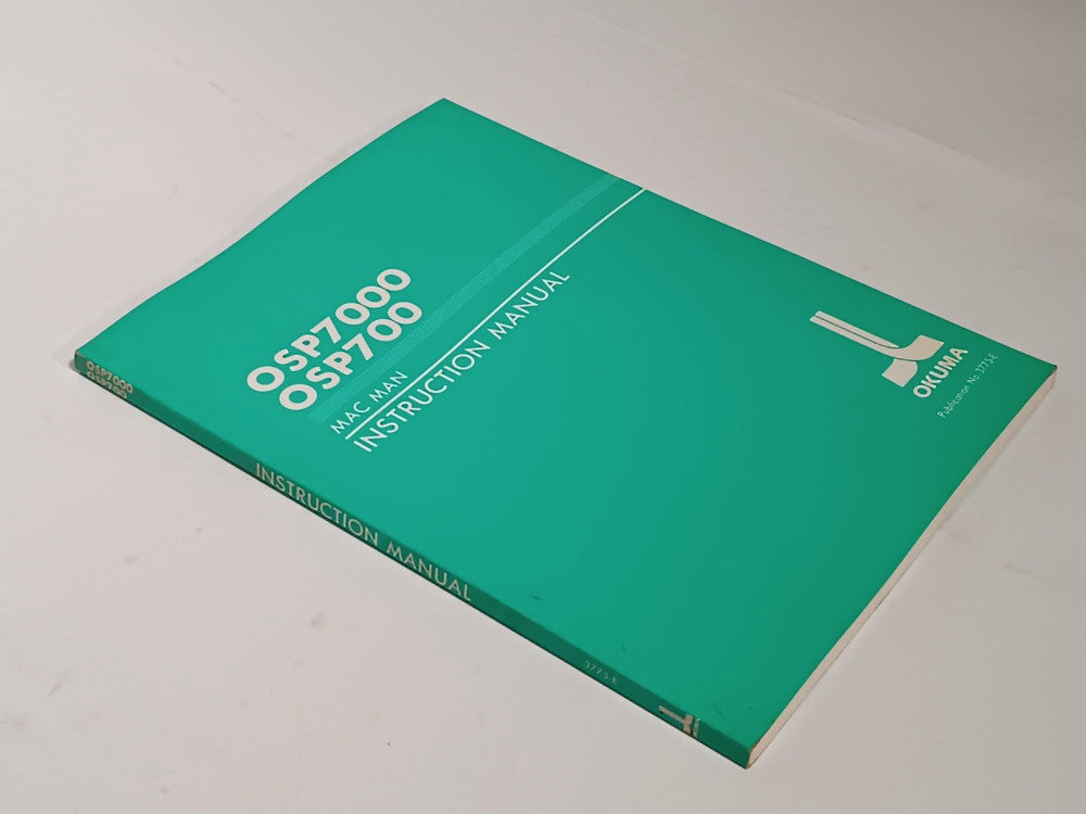 Okuma OSP7000 OSP700 Mac Man CNC Software Instruction Manual Pub No. 3775-E