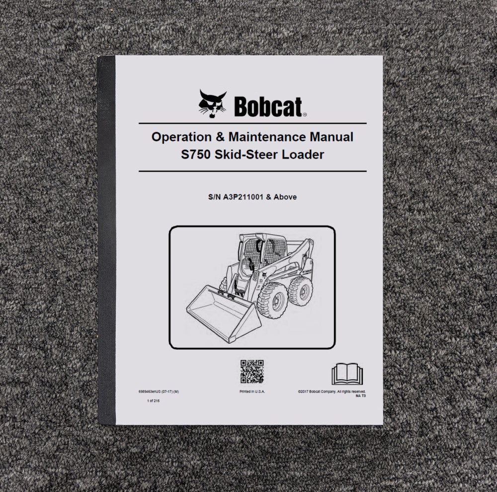 Bobcat S750 Skid Steer Loader Owner Operator User Guide Manual SN A3P211001 & Up