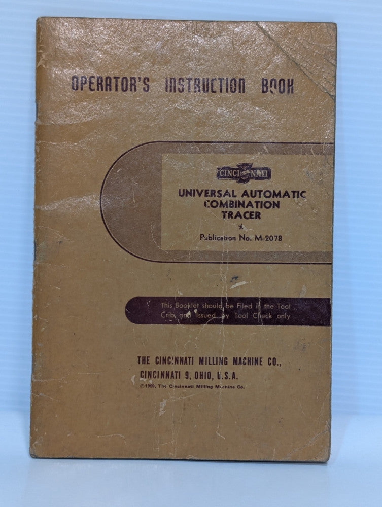 Cincinnati Machines Universal Automatic Combination Tracer Operator Instructions