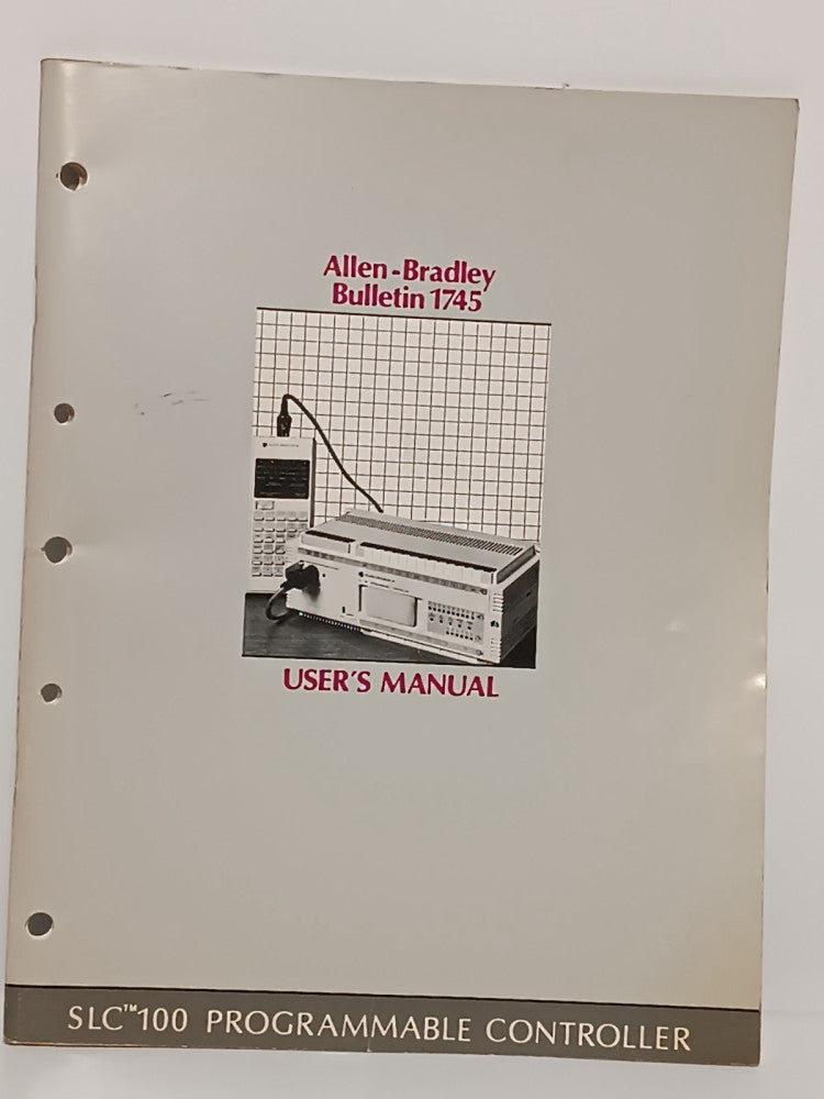 Allen-Bradley Bulletin 1745 Users Manual for SLC 100 Programmable Controller