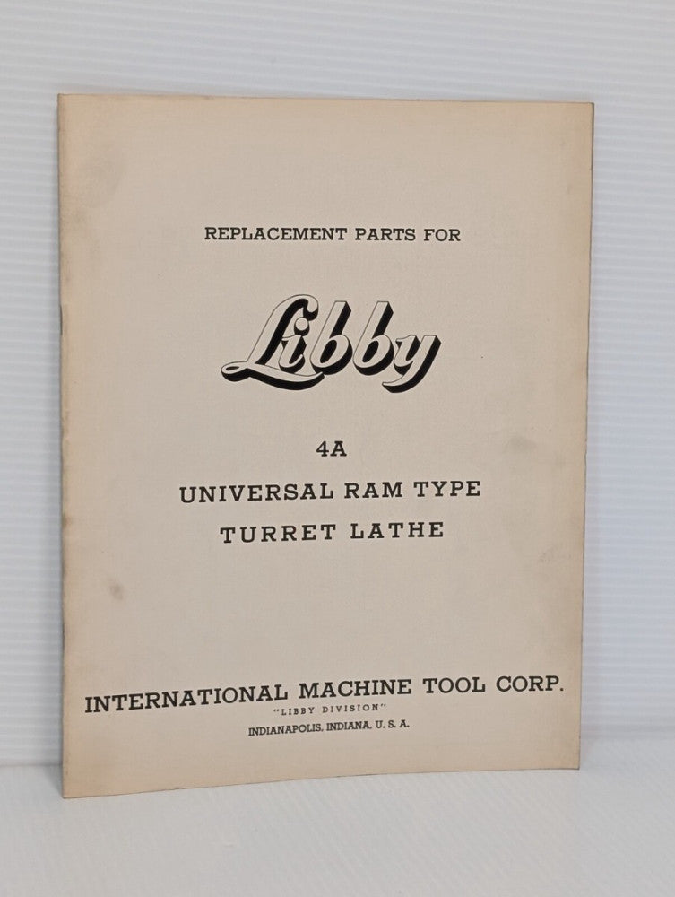 International Machine & Tool Libby 4A Universal Ram Turret Lathe Parts List Book