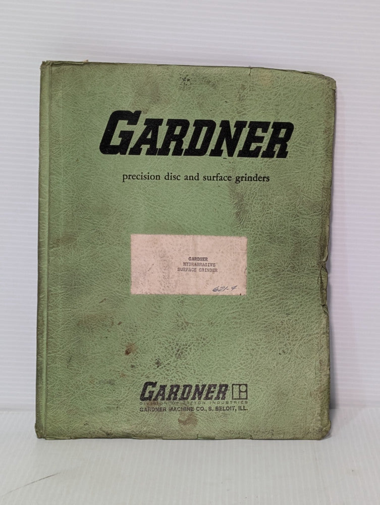 Gardner Hydrabrasive Surface Grinder Maintenance and Operation Manual