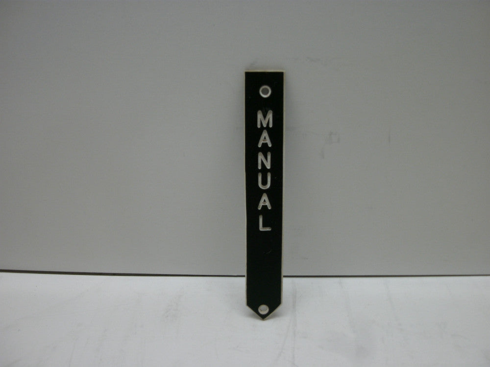 LEGEND PLATE (MANUAL) PLASTIC BLACK W/WHITE LETTERING 3-1/8"L X 1/2"W NNB