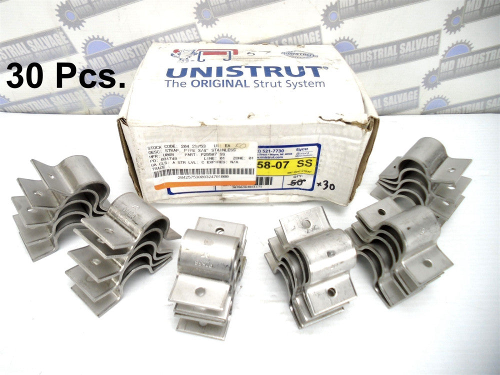 (30-SS STRAPS) UNISTRUT - P2558-07 SS - Stainless 3/4" PIPE STRAP STRUT - (NEW)