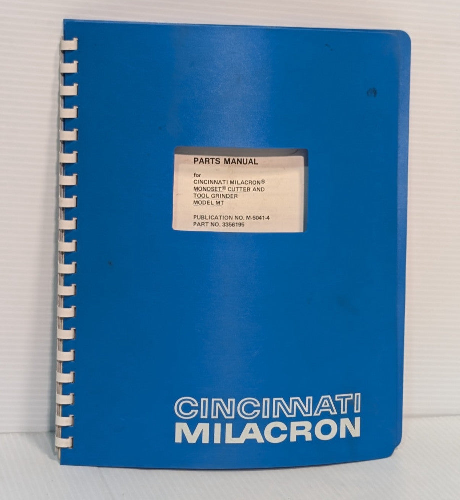 Cincinnati Milacron MT Monoset Cutter & Tool Grinder Parts Manual, as shown