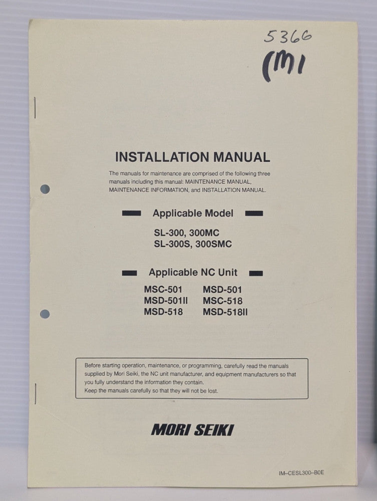 Mori Seiki SL300, 300MC, SL300S & 300SMC Machine Installation Manual, as shown