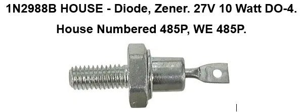 Lot of 2 - Western Electric - 1N2988B HOUSE - Diode, Zener. 27V 10 Watt DO-4.