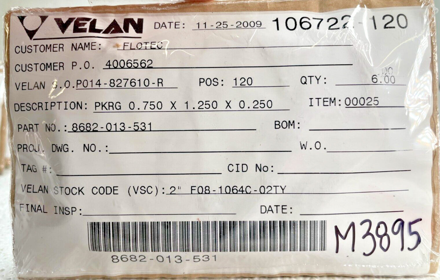 (6) VELAN 8682-013-531, PKRG 0.750 x 1.250 x 0.250, STK CODE 2" F08-1064C-02TY