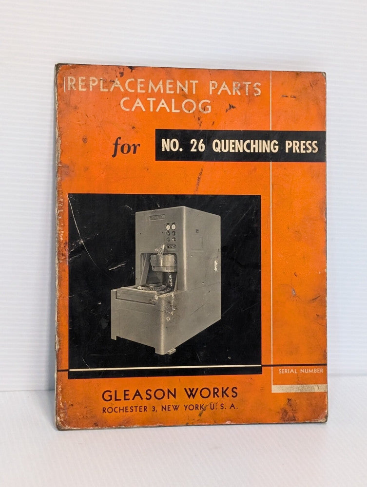Gleason Works No. 26 Quenching Press Taiga Replacement Parts Catalog, as shown