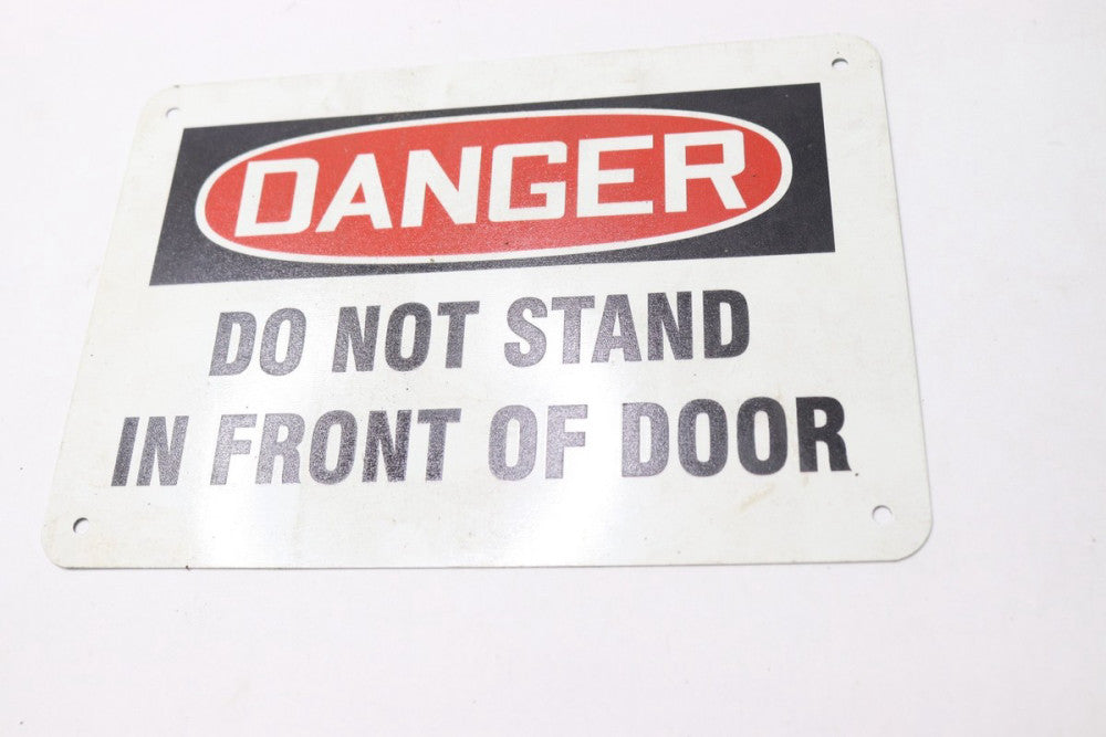 OSHA Danger Do Not Stand In Front Of Door  Safety Sign 10" x 14" MEQM106VS