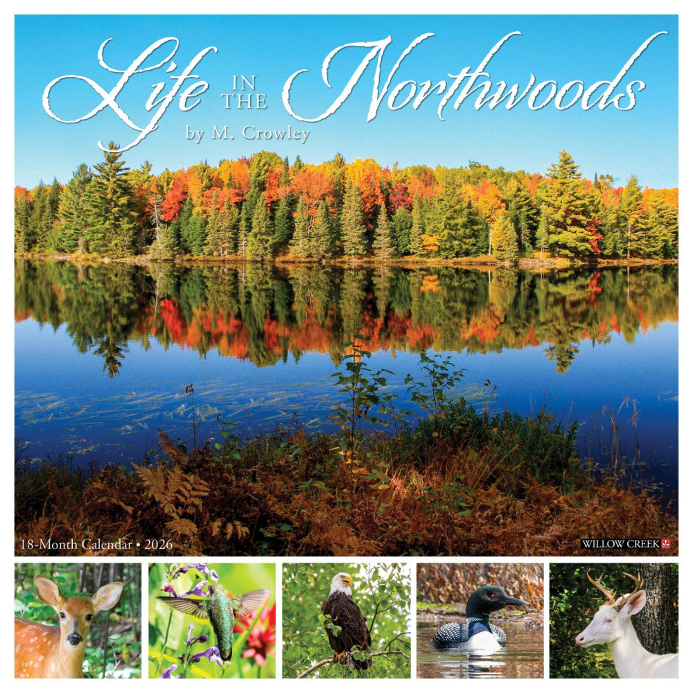 Life in the Northwoods 2026 12" x 12" Wall Calendar (free shipping)