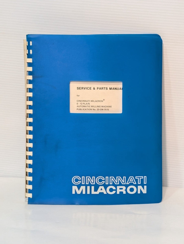 Cincinnati Milacron 0-12 Plain Automatic Milling Machine Service & Parts Manual
