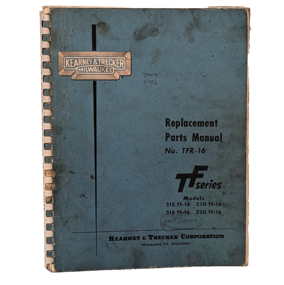 Kearney & Trecker TFR-16, TF Series Parts Manual 215-TF-16, 220-TF-16, 315-TF-16