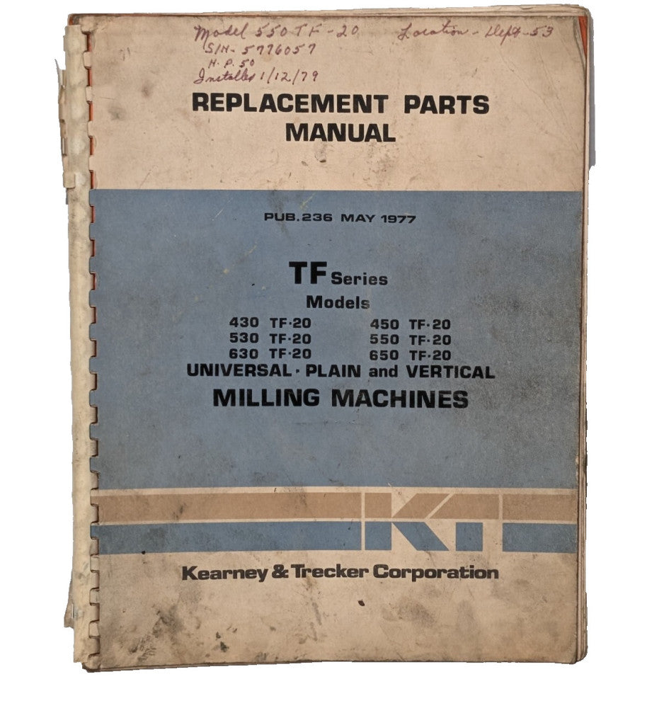 Kearney & Trecker Parts Manual, TF Ser. Universal, Plain, Vertical Mill Machines