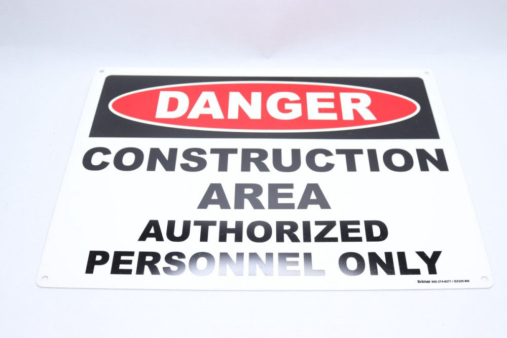 Brimar Construction Area Authorized Personnel Only Sign 10" x 14" G2325-BK
