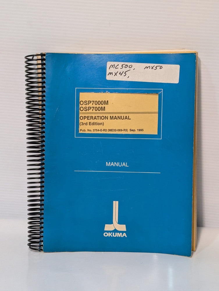 OKUMA OSP7000M & OSP700M Operation Manual, 3rd Edition, Spiral Bound, as shown