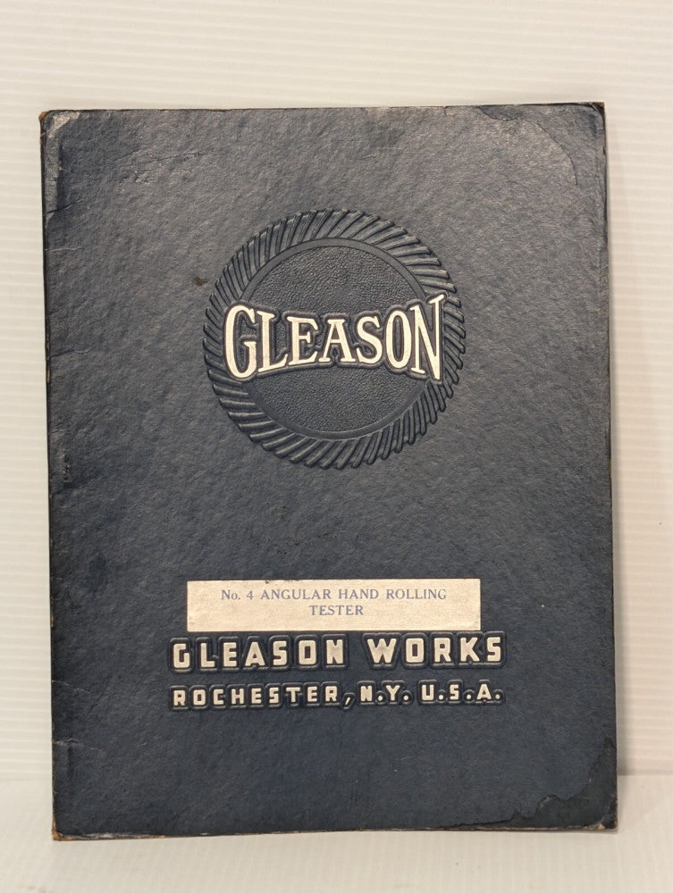Gleason No. 4 Angular Hand Rolling & Power Tester Operating Instructions, 1943