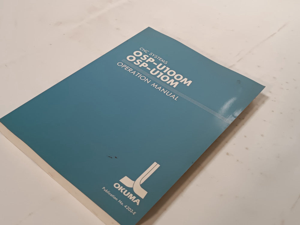 Okuma OSP-U100M OSP-U10M CNC Systems Operation Manual 1st Edition 4203-E