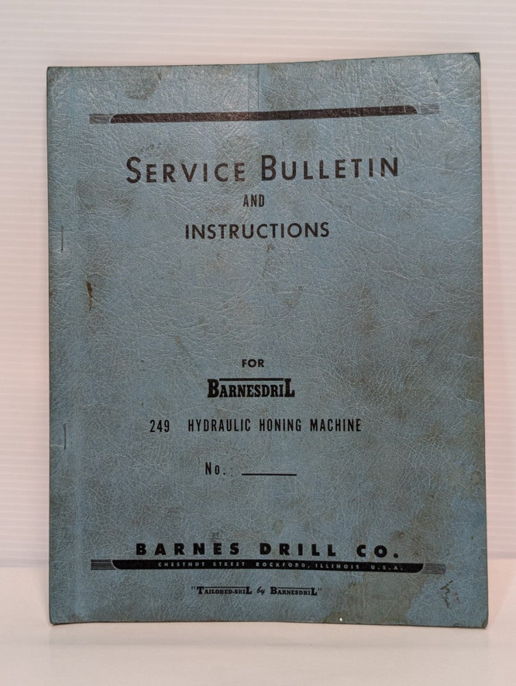 Barnes Model 249 Hydraulic Honing Machine Service Bulletin & Instructions