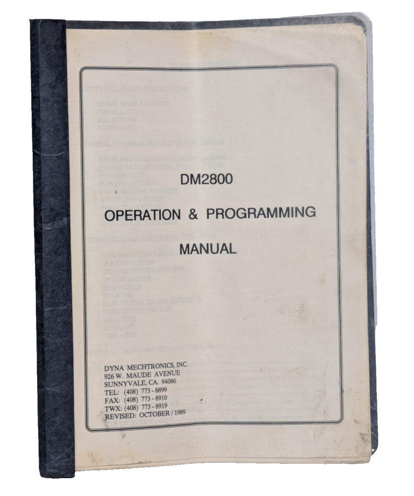 1989 Dyna Mechtronics DM2800 Vertical Mill Machine Operation, Programming Manual