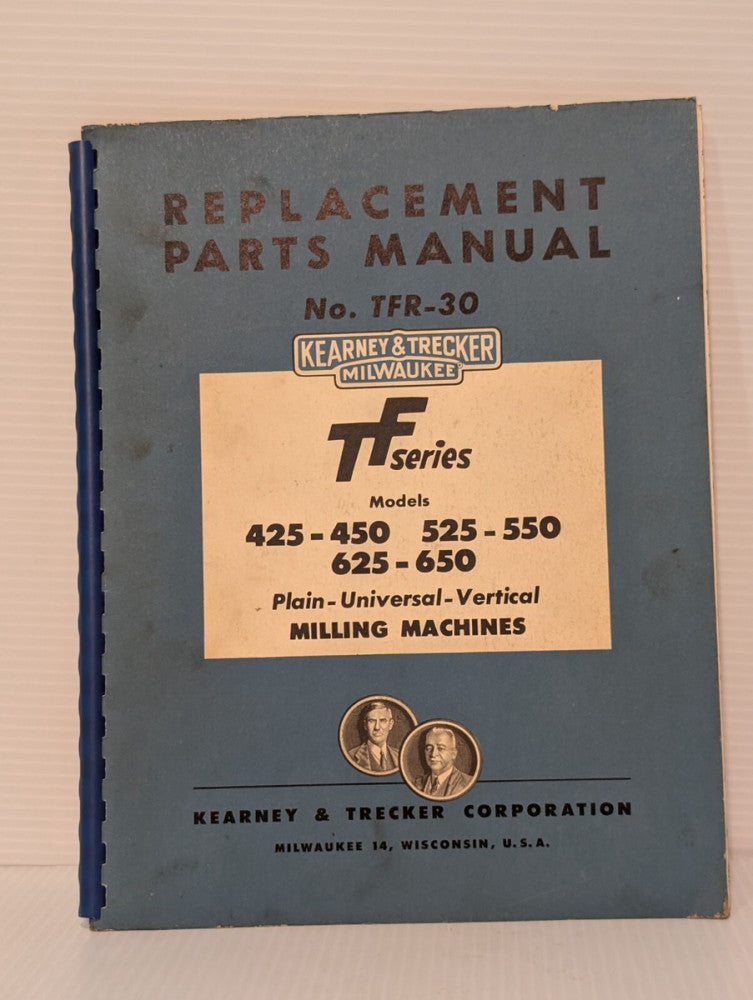 Kearney & Trecker TFR-30 Replacement Parts Manual for TF Series Milling Machines