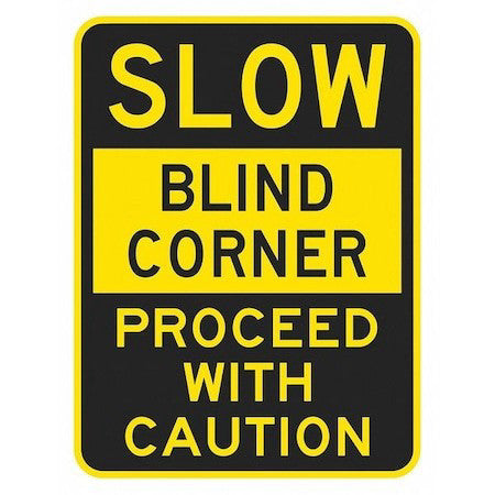 Lyle T1-1387-Eg_12X18 Blind Corner Traffic Sign, 18 In H, 12 In W, Aluminum,