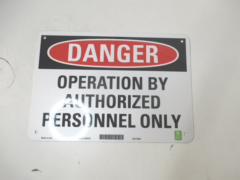 Lyle (LCU4-0566-NA_10X7) 7" x 10" Operation By Authorized Personnel Only Sign 