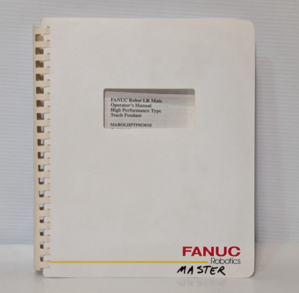 Fanuc Robotics LR Mate B-80204E Operator's Manual, High Performance, Hard Copy