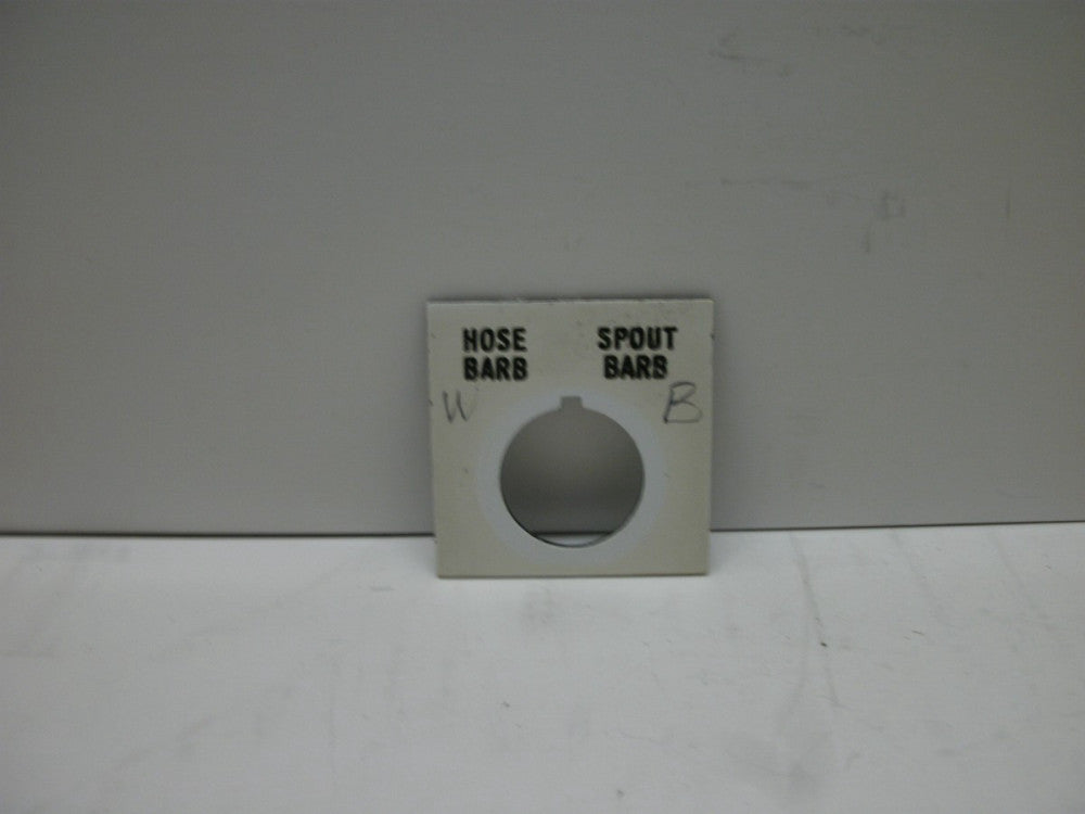 LEGEND PLATE (HOSE BARB SPOUT BARB) 22mm HOLE 1-11/16" X 1-11/16" SQUARE PLASTIC
