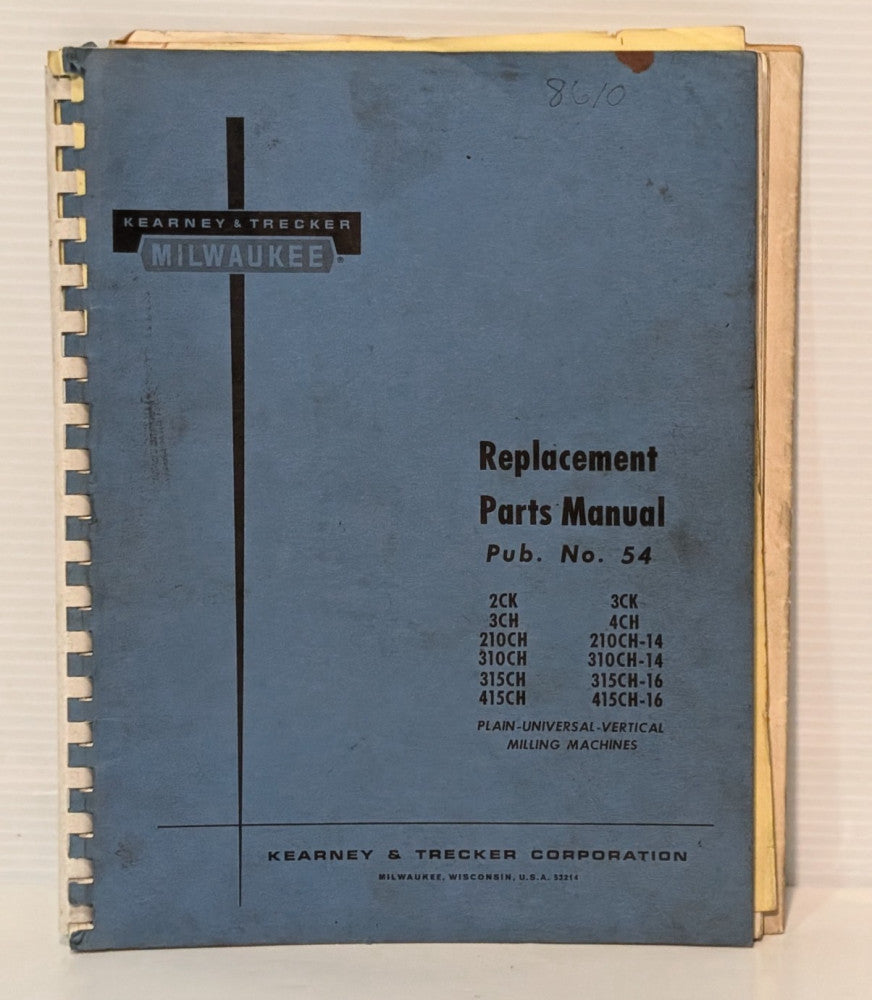Kearney & Trecker Replacement Parts Manual 54 for Milwaukee Milling  Machines
