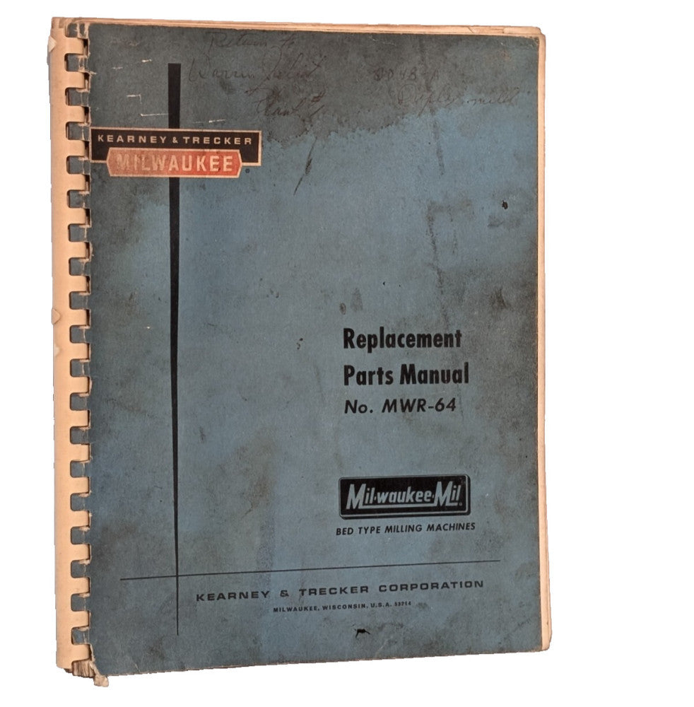 Kearney & Trecker MWR-64 Milwaukee-Mil Bed-Type Milling Machine Parts Manual