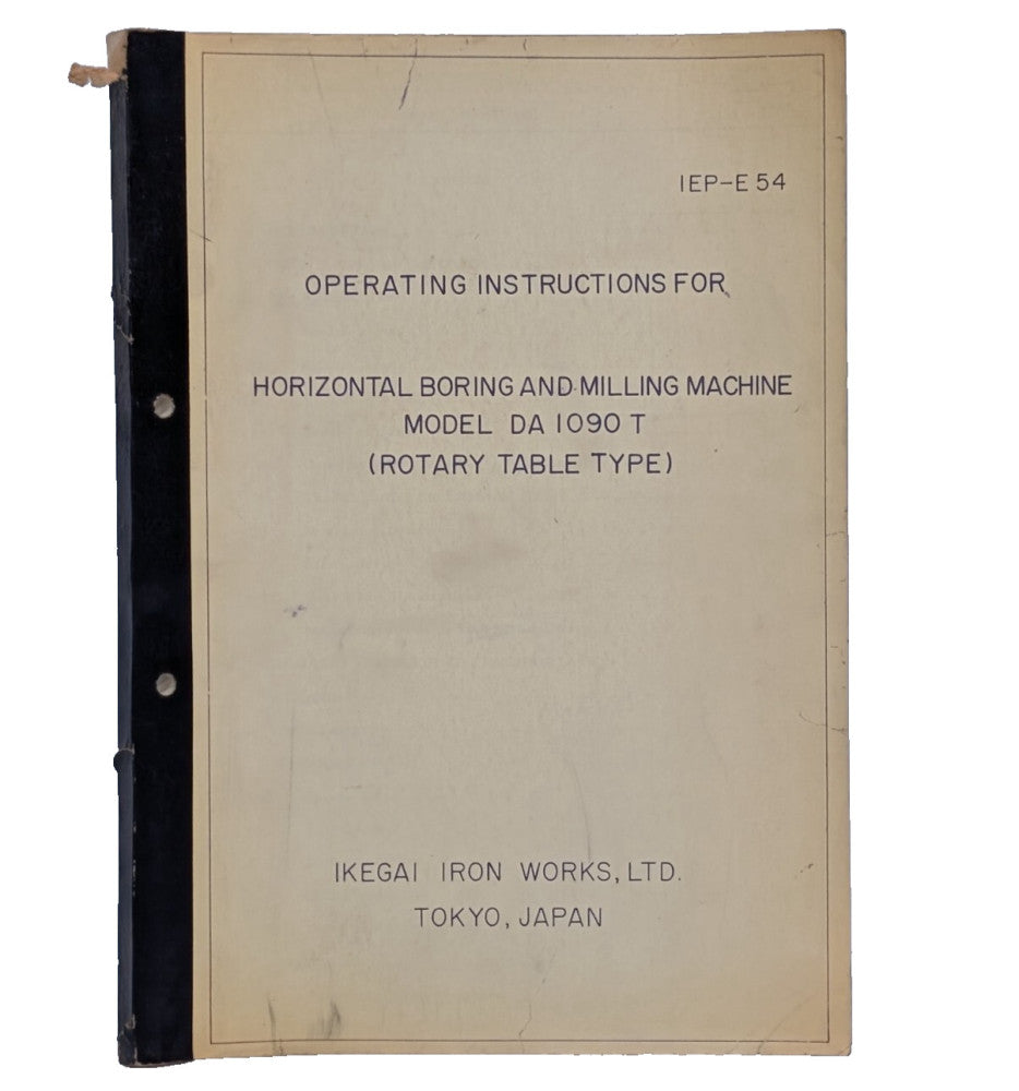 Ikegai DA-1090-T Horizontal Boring Milling Machine Operating Instruction Manual