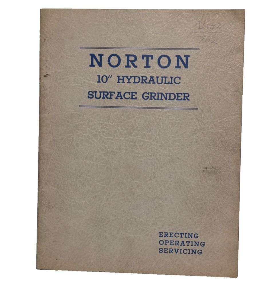 Norton 10" Hydraulic Surface Grinder Manual for Erecting, Operating, & Servicing