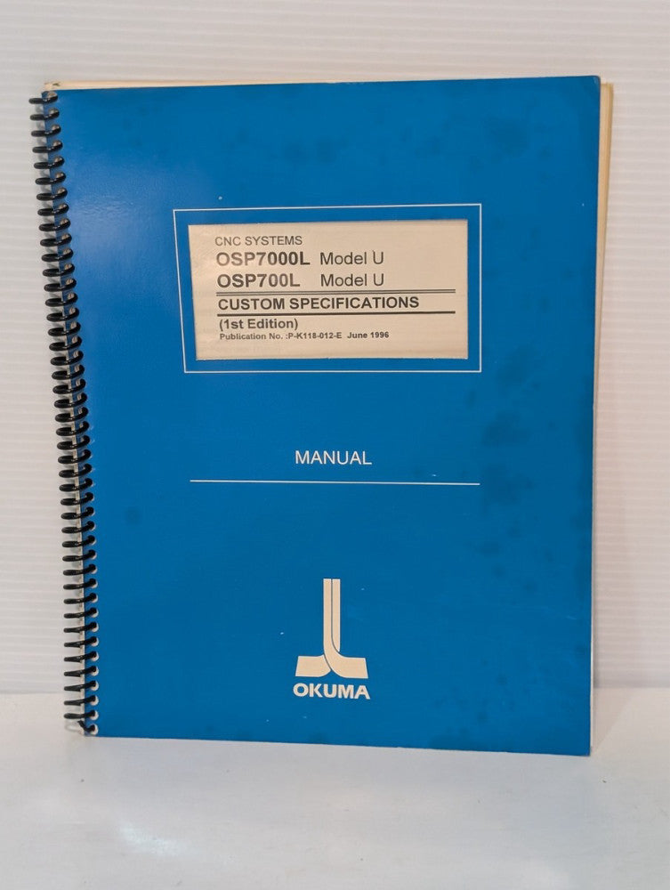 Okuma OSP7000L & OSP700L Model U CNC Systems Custom Specifications P-K118-012-E