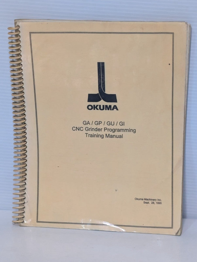 Okuma GA / GP / GU / GI CNC Grinder Programming Training Manual